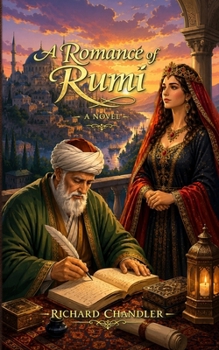 Paperback A Romance of Rumi: A Novel Book