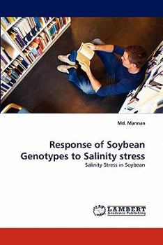 Paperback Response of Soybean Genotypes to Salinity Stress Book