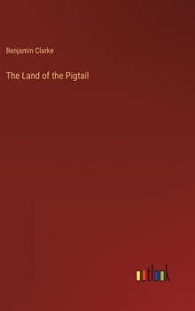 Hardcover The Land of the Pigtail Book