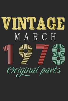 Paperback Vintage March 1978 Original Parts: Retro Birthday Gift Notebook Blank Lined Journal Book