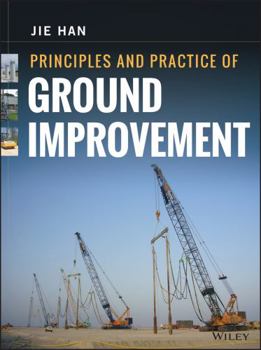Hardcover Principles and Practice of Ground Improvement Book