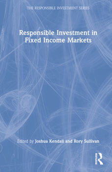 Hardcover Responsible Investment in Fixed Income Markets Book