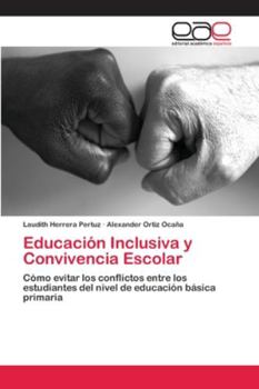 Educación Inclusiva y Convivencia Escolar