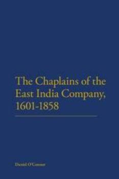 Hardcover The Chaplains of the East India Company, 1601-1858 Book