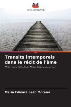 Paperback Transits intemporels dans le récit de l'âme [French] Book