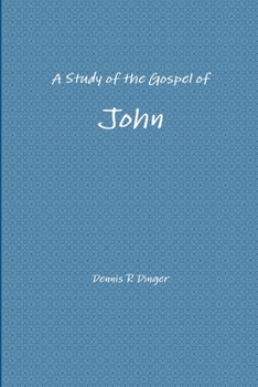 A Study of the Gospel of John