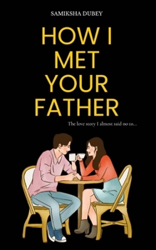 Paperback How I Met Your Father Book