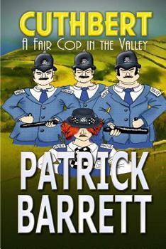 Paperback A Fair Cop in the Valley (Cuthbert Book 9) Book