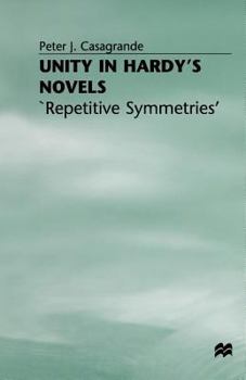 Paperback Unity in Hardy's Novels: 'Repetitive Symmetries' Book