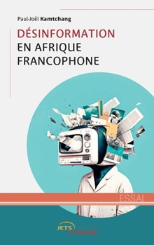 Paperback Désinformation en Afrique francophone [French] Book