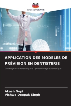 Application Des Modèles de Prévision En Dentisterie (French Edition)