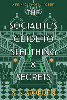 Untitled Socialite's Guide #3 - Book #3 of the Pinnacle Hotel Mystery