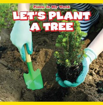 Let's Plant a Tree - Book  of the Plants in My World