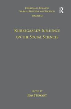 Paperback Volume 13: Kierkegaard's Influence on the Social Sciences Book