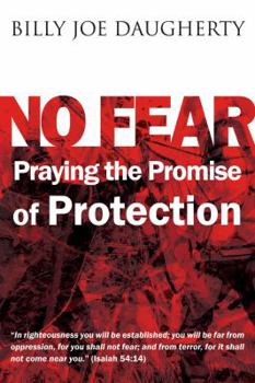 Paperback No Fear: Praying the Promises of Protection Book