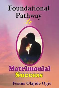 Paperback Foundational Pathway To Matrimonial Success Book