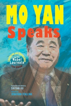 Paperback Mo Yan Speaks: Lectures and Speeches by the Nobel Laureate from China Book