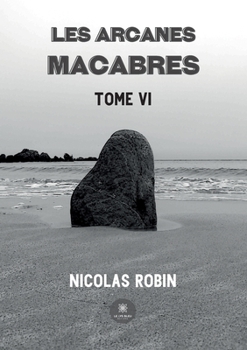 Paperback Les arcanes macabres: Tome VI [French] Book