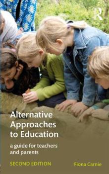 Paperback Alternative Approaches to Education: A Guide for Teachers and Parents Book