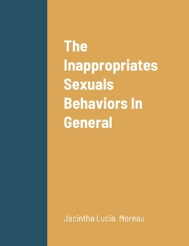 Paperback The Inappropriates Sexuals Behaviors In General Book