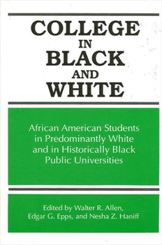 Paperback College in Black and White: African American Students in Predominantly White and in Historically Black Public Universities Book