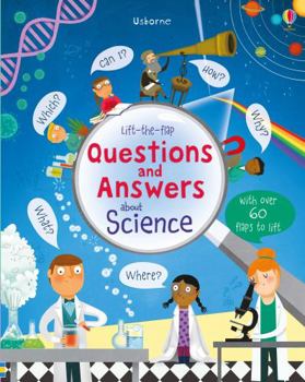 Questions and Answers About Science - Book  of the Usborne Lift-the-Flap