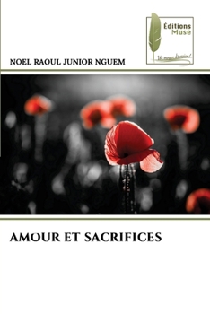 Paperback Amour Et Sacrifices [French] Book