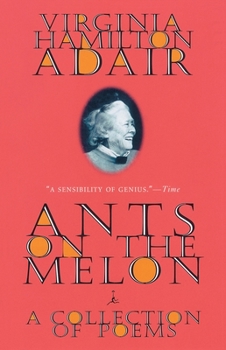 Paperback Ants on the Melon: A Collection of Poems Book