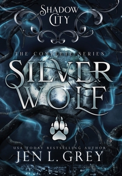 Hardcover Shadow City: Silver Wolf (The Complete Series) Book