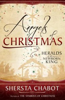 Paperback Angels of Christmas: Heralds of the Newborn King Book