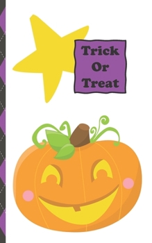 Halloween Journal: Trick or Treat 5 x 8 inch 120 Pages Dot Grid Journal Diary Notebook for Adults and Kids who love Halloween, Harvest and Autumn (Halloween Journals)