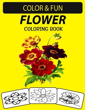 Paperback Flower Coloring Book: An Excellent Flower Coloring & Activity Book for Toddlers, Preschoolers and Kids Book