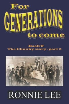 Paperback For Generations to come - Book 9 The Chunky story - part 2 Book