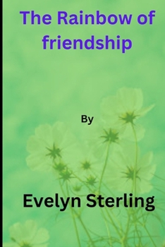 Paperback The Rainbow of Friendship Book