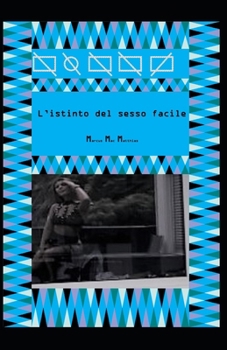 Paperback L'istinto del sesso facile [Italian] Book