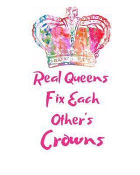 Real Queens Fix Each Other's Crowns: 52-Week Motivational Planner