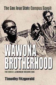 Hardcover The Wawona Brotherhood, The San Jose State Campus Revolt Book