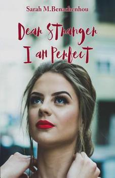 Paperback Dear Stranger, I am perfect Book