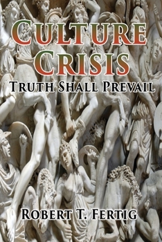 Paperback Culture Crisis: Truth Shall Prevail Book