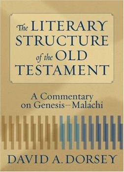 The Literary Structure of the Old Testament: A Commentary on GenesisMalachi