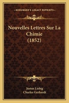 Paperback Nouvelles Lettres Sur La Chimie (1852) [French] Book