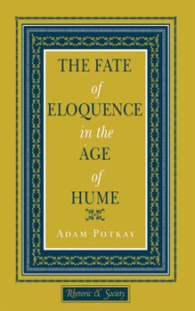 Hardcover The Fate of Eloquence in the Age of Hume Book