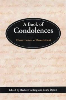 Paperback A Book of Condolences : Classic Letters of Bereavement Book