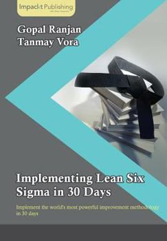 Paperback Implementing Lean Six Sigma in 30 Days Book