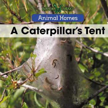 Paperback A Caterpillar's Tent Book