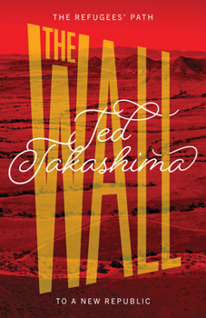 Paperback The Wall: The Refugees' Path to a New Republic Book