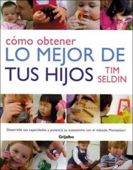 Paperback Como obtener lo mejor de tus hijos/ How to Raise Amazing Children (Spanish Edition) [Spanish] Book
