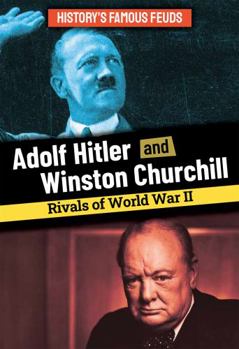 Library Binding Adolf Hitler and Winston Churchill: Rivals of World War II Book