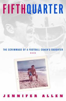 Hardcover Fifth Quarter: The Scrimmage of a Football Coach's Daughter Book