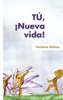 Paperback Tu, Nueva Vida! [Spanish] Book